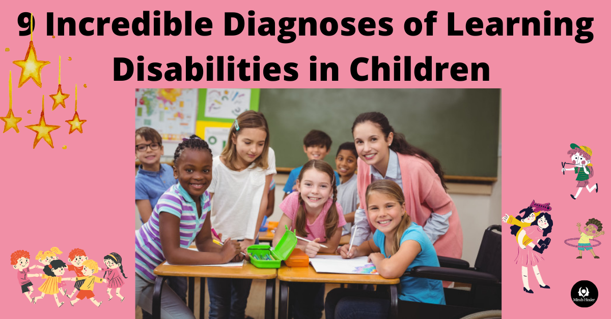 9-incredible-diagnoses-of-learning-disabilities-in-children-minds-healer