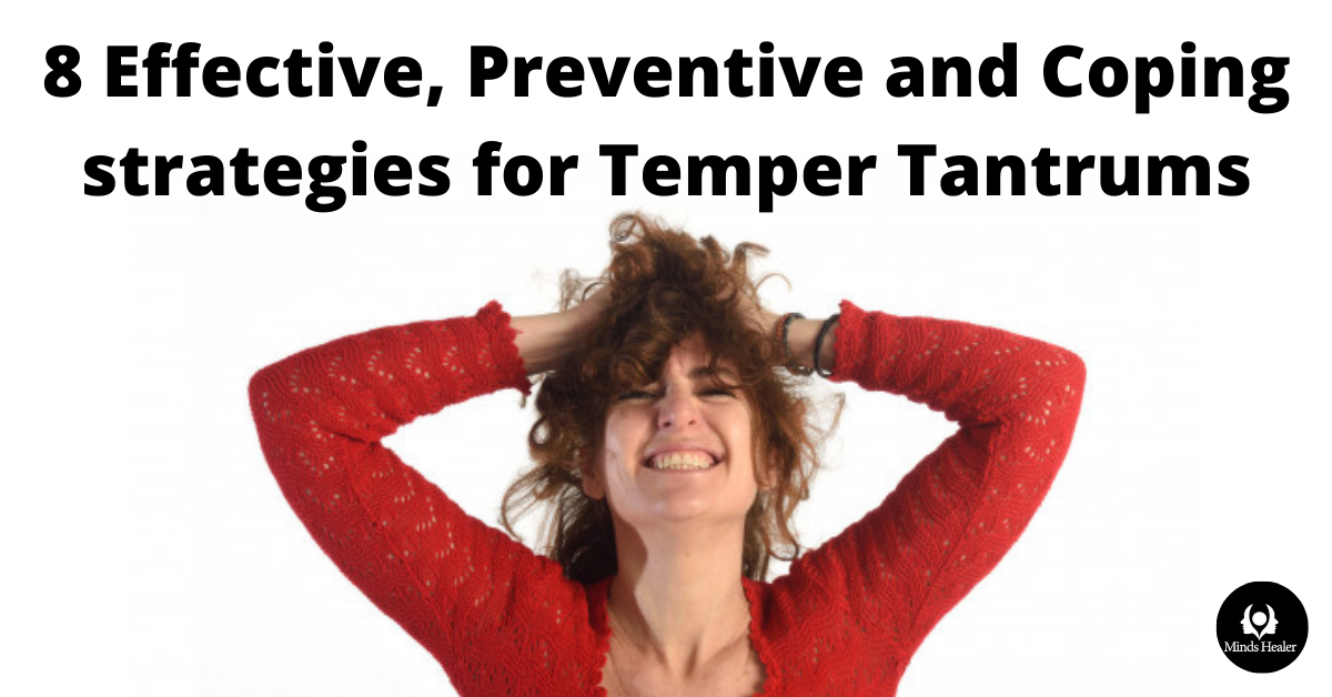 8 Effective, Preventive and Coping strategies for Temper Tantrums